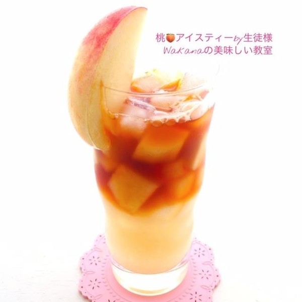 紅茶教室「桃のアイスティー」生徒様作